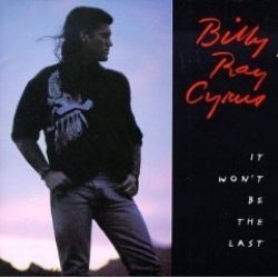 Billy Ray Cyrus - it won t be the last